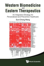Cover of: Western Biomedicine And Eastern Therapeutics An Integrative Strategy For Personalized And Preventive Healthcare
