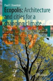 Cover of: Ecopolis Architecture And Cities For A Changing Climate