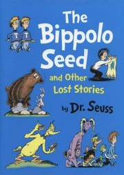 Cover of: The Bippolo Seed And Other Lost Stories