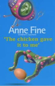 Cover of: The Chicken Gave It to Me