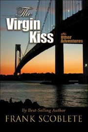 Cover of: The Virgin Kiss And Other Adventures