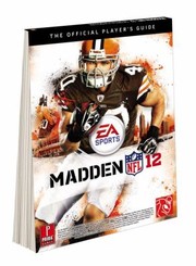 Madden Nfl 12 The Official Players Guide by Gamer Media Inc