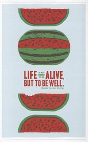 Cover of: Life Is Not Merely To Be Alive But To Be Well