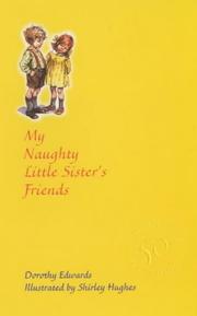 Cover of: My Naughty Little Sister's Friends (My Naughty Little Sister) by Dorothy Edwards