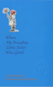 Cover of: When My Naughty Little Sister Was Good (My Naughty Little Sister Series) by Dorothy Edwards