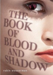 Cover of: The Book Of Blood And Shadow