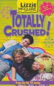 Cover of: Totally Crushed (Lizzie McGuire)