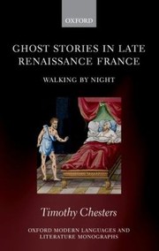 Cover of: Ghost Stories In Late Renaissance France Walking By Night
