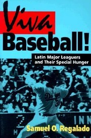 Cover of: Viva Baseball Latin Major Leaguers And Their Special Hunger