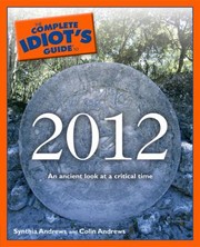 Cover of: The Complete Idiots Guide To 2012