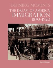 Cover of: Defining Moments The Dream Of America Immigration 18701920