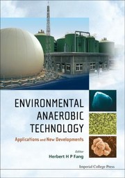 Cover of: Environmental Anaerobic Technology Applications And New Developments