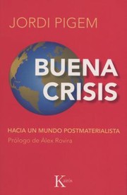 Cover of: Buena Crisis Hacia Un Mundo Postmaterialista