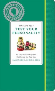 Cover of: Who Are You Test Your Personality 40 Easytoscore Quizzes