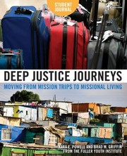Cover of: Deep Justice Journeys Moving From Mission Trips To Missional Living Student Journal