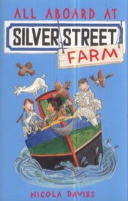 All Aboard At Silver Street Farm by Nicola Davies