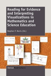 Cover of: Reading For Evidence And Interpreting Visualizations In Mathematics And Science Education by Stephen P. Norris