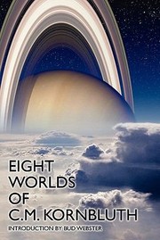 Cover of: Eight Worlds of CM Kornbluth by 
