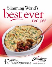 Cover of: Best Ever Recipes 40 Years Of Food Optimising by 