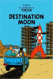 Cover of: Destination Moon (Tintin) by Hergé