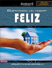 Cover of: Edificando Un Hogar Feliz Guia del Participante
            
                Sembrados En Buena Tierra