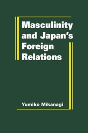 Cover of: Masculinity Japans Foreign Relations