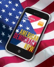 Cover of: American Democracy Now Connect Plus American Government And Learnsmart