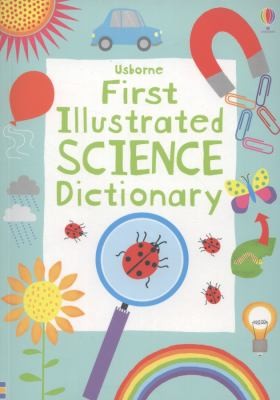 Usborne First Illustrated Science Dictionary