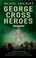 Cover of: George Cross Heroes