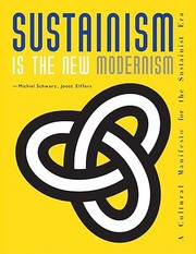 Cover of: Sustainism Is The New Modernism A Sustainist Manifesto