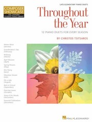 Cover of: Throughout The Year 12 Piano Duets For Every Season Lateelementary Piano Duets