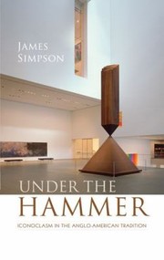 Cover of: Under The Hammer Iconoclasm In The Angloamerican Tradition by 