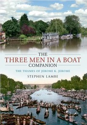 The Three men in a boat companion by Stephen Lambe