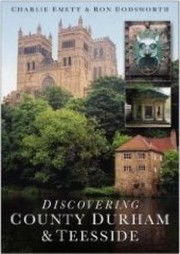 Cover of: Discovering County Durham Teesside by 