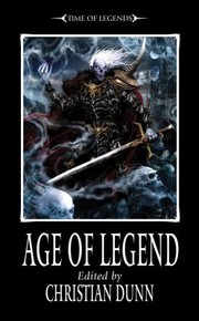 Cover of: Age Of Legend A Time Of Legends Anthology by Christian Dunn