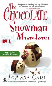 Cover of: The Chocolate Snowman Murders A Chocoholic Mystery