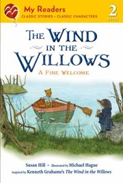 Cover of: The Wind In The Willows A Fine Welcome by 
