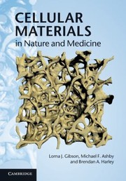 Cellular Materials In Nature And Medicine by Brendan A. Harley