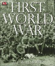 Cover of: First World War by H.P. Willmott