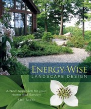 Energywise Landscape Design A New Approach For Your Home And Garden by Sue Reed