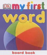 Cover of: My First Word Board Book (My First)