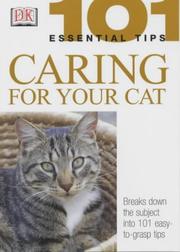 Cover of: Caring for Your Cat (101 Essential Tips) by A. T. B. Edney, David Taylor