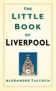 Cover of: The Little Book Of Liverpool