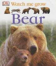 Cover of: Bear (Watch Me Grow) by 