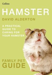 Cover of: Hamster A Practical Guide To Caring For Your Hamster