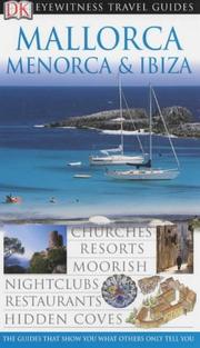 Cover of: Mallorca, Menorca, Ibiza (Eyewitness Travel Guides) by John Gill, Helen Peters, Grzegorz Micula