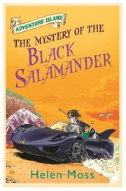 The Mystery Of The Black Salamander by Helen Moss