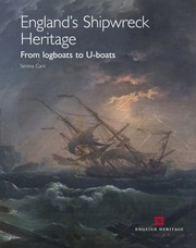 Cover of: Englands Shipwreck Heritage From Logboats To Uboats