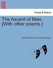 Cover of: The Ascent of Man With Other Poems