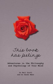 Cover of: This Book Has Feelings Adventures In The Philosophy And Psychology Of Your Mind by 